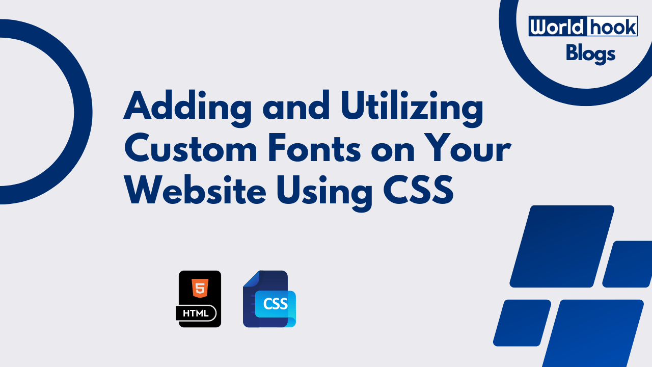 How to Add and Use Custom Fonts in Your Website with CSS
